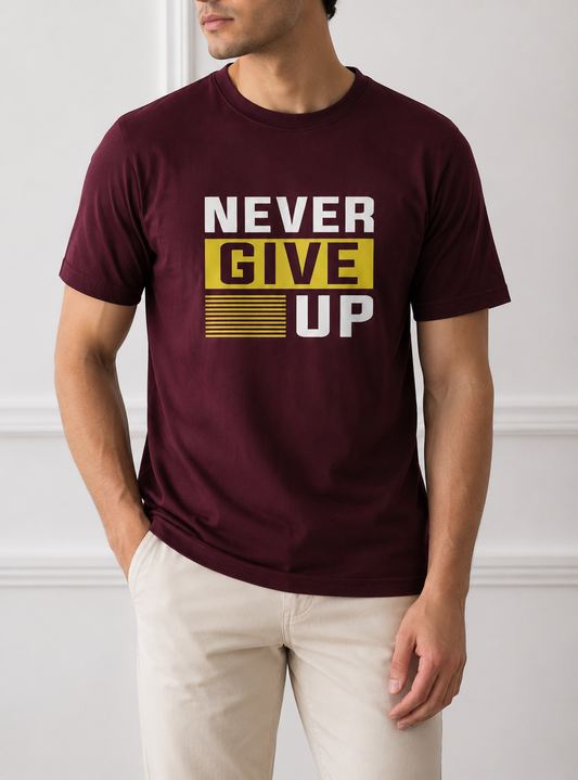 NEVER GIVE UP ROUND NECK T-SHIRT BY SNAZZY