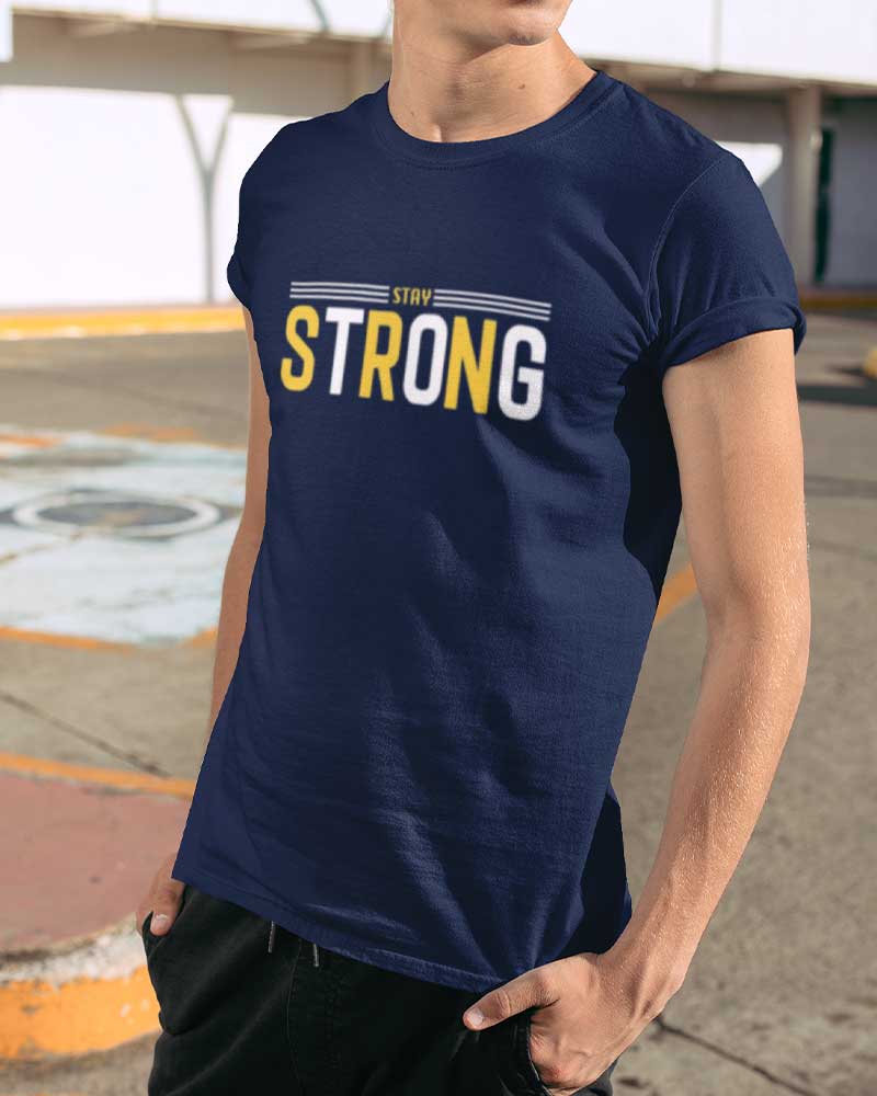 STAY STRONG ROUND NECK T-SHIRT BY SNAZZY