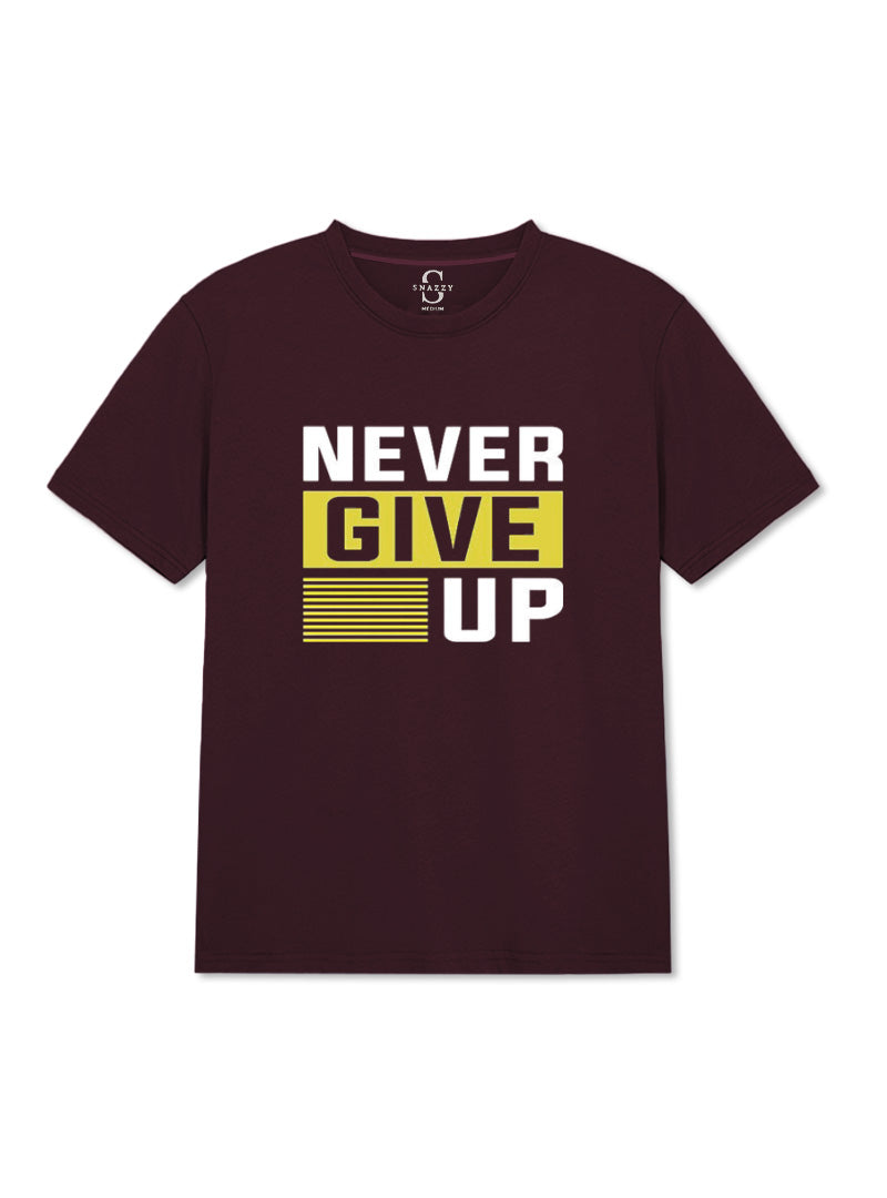 NEVER GIVE UP ROUND NECK T-SHIRT BY SNAZZY